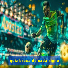 quiz bruxa de cada signo